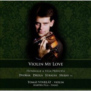 Dvorak / Vinklat / Fila - Violin My Love  CD